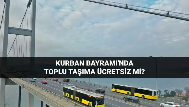 Bayramda Toplu Taşıma Ücretsiz mi? İşte Ayrıntılar!