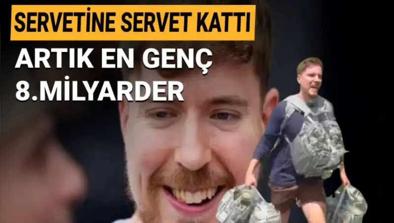 YouTuber MrBeast, 1 Milyar Dolarlık Servetiyle En Genç Milyarder Oldu!