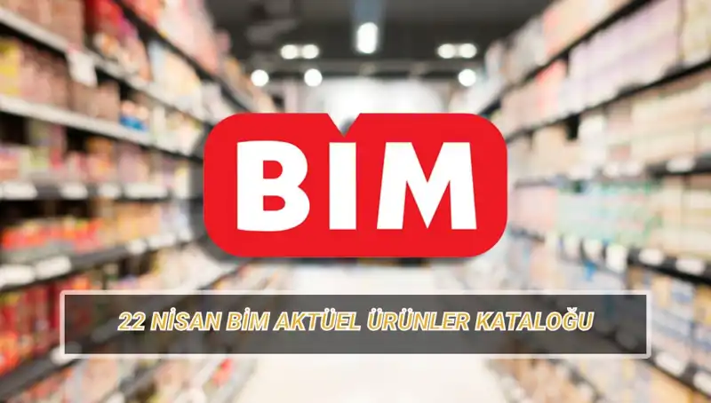 BİM 22 Nisan Aktüel Kataloğunda Kaçırılmayacak Fırsatlar Sizleri Bekliyor!