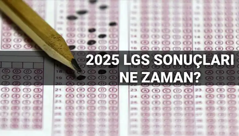 LGS Sonuçları İçin Gözler MEB'de! Tarih Belli Oldu
