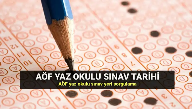 Anadolu Üniversitesi AÖF Yaz Okulu Sınav Yerleri Yayınlandı: Tüm Detaylar Burada!