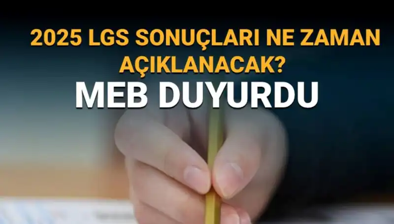 2025 LGS Sonuçları Nisan Ayında Açıklanacak! Detaylar Burada