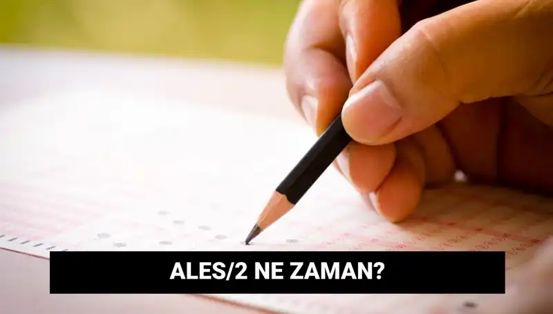 ALES/2 Sınavı İçin Başvuru ve Tarihleri Şimdi Açıklandı!